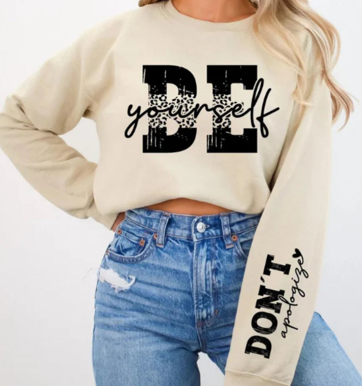 BE yourself. Don’t apologize.