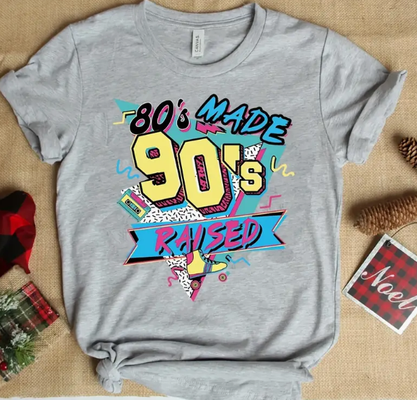 80's Made, 90's Raised- RETRO