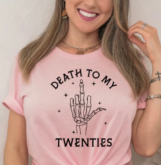 Death To My Twenties
