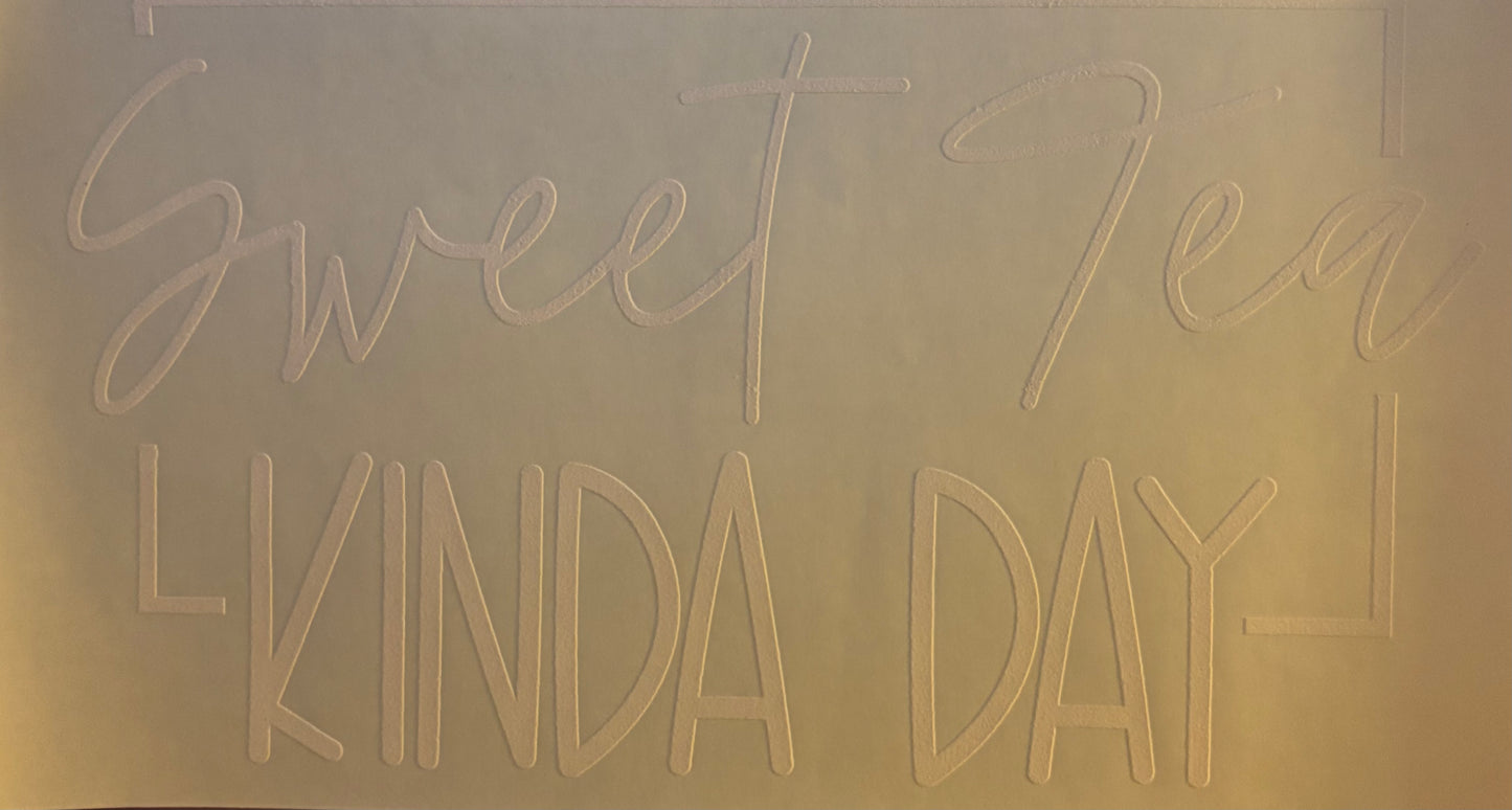 Sweet Tea Kinda Day
