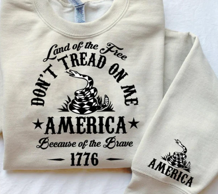 Don't Tread on Me- Land of the Free