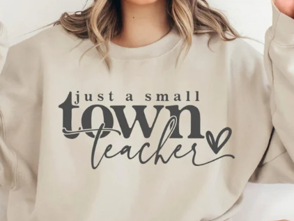 Just a Small Town Teacher