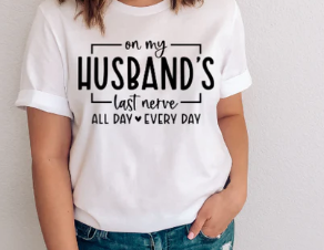 On My Husband's Last Nerve