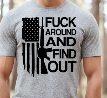 Fuck Around and Find out