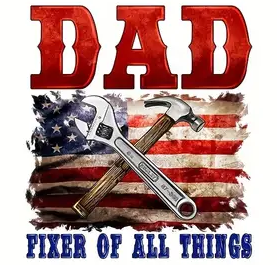 Dad- Fixer of ALL Things