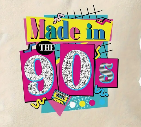 Made in the 90's- RETRO