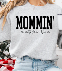 Mommin’ 24/7