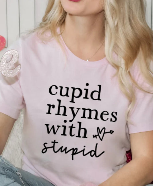 Cupid rhymes with stupid