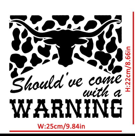 Come with a Warning
