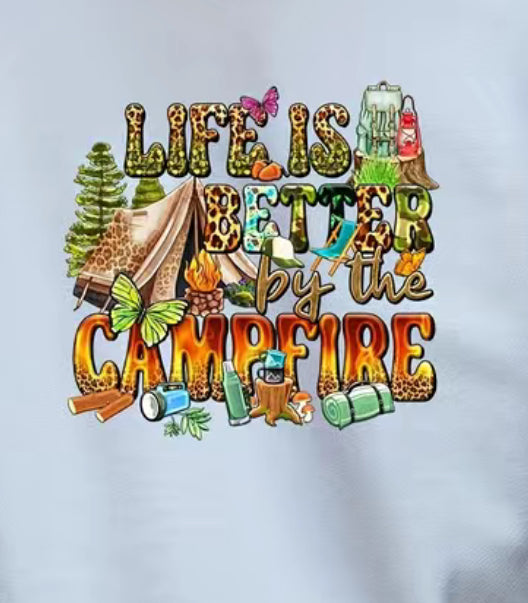 Life is better by the Campfire