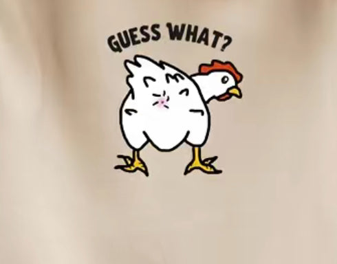 Guess What? Chicken Butt!