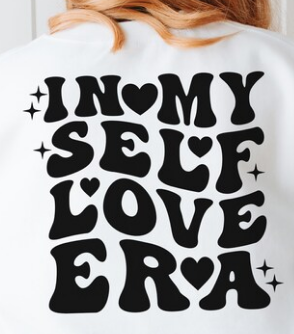 In My Self Love Era