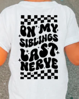 On My Siblings Last Nerve