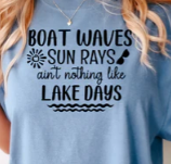 Boat Waves, Sun Rays, Ain't nothing like, Lake Days
