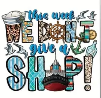 We Don't Give a Ship