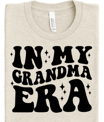In My Grandma Era