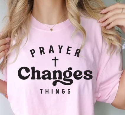 Prayer Changes Things