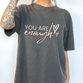You Are Enough <3