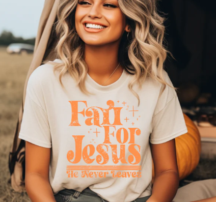 Fall For Jesus- He never Leaves- Orange Print