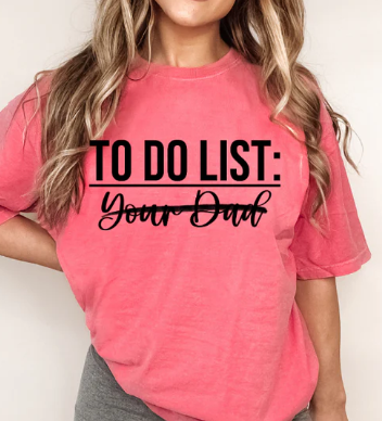 To Do List- Your Dad