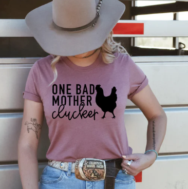 One Bad Mother Clucker