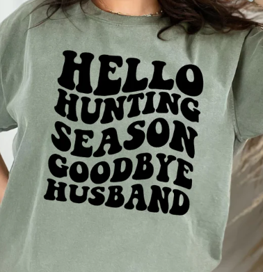 Hello Hunting Season, Goodbye Husband