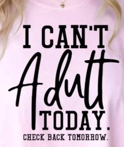I can't Adult today. Check back Tomorrow.