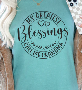 My Greatest Blessings Call me Grandma