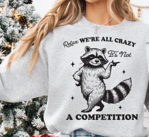 Relax, we're all crazy, it's not a competition