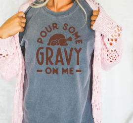 Pour some gravy on me