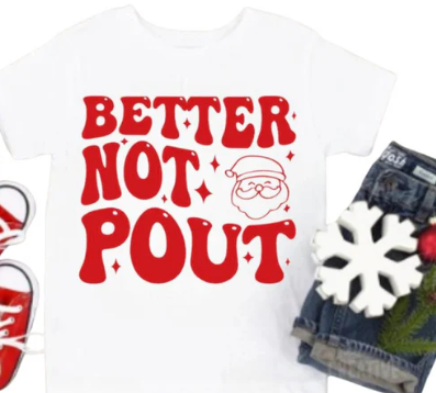 Better Not Pout