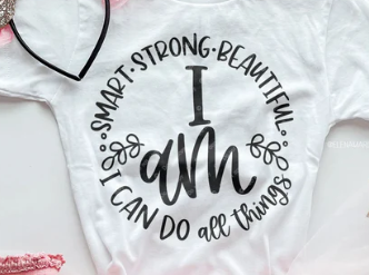I am smart, strong, Beautiful. I can Do ALL things.