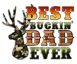 Best Buckin Dad Ever #3