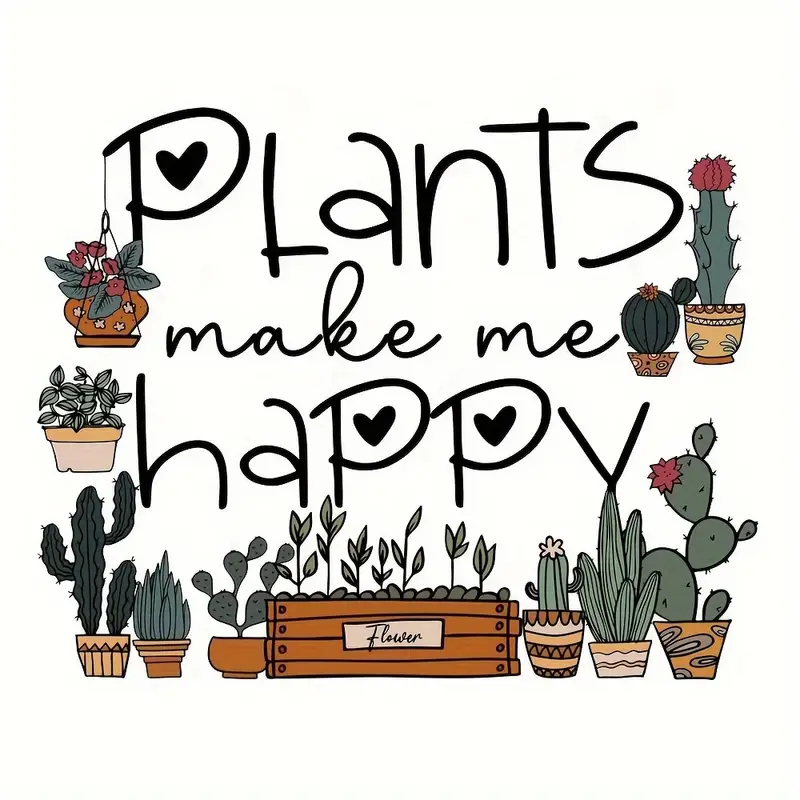Plants make me happy!